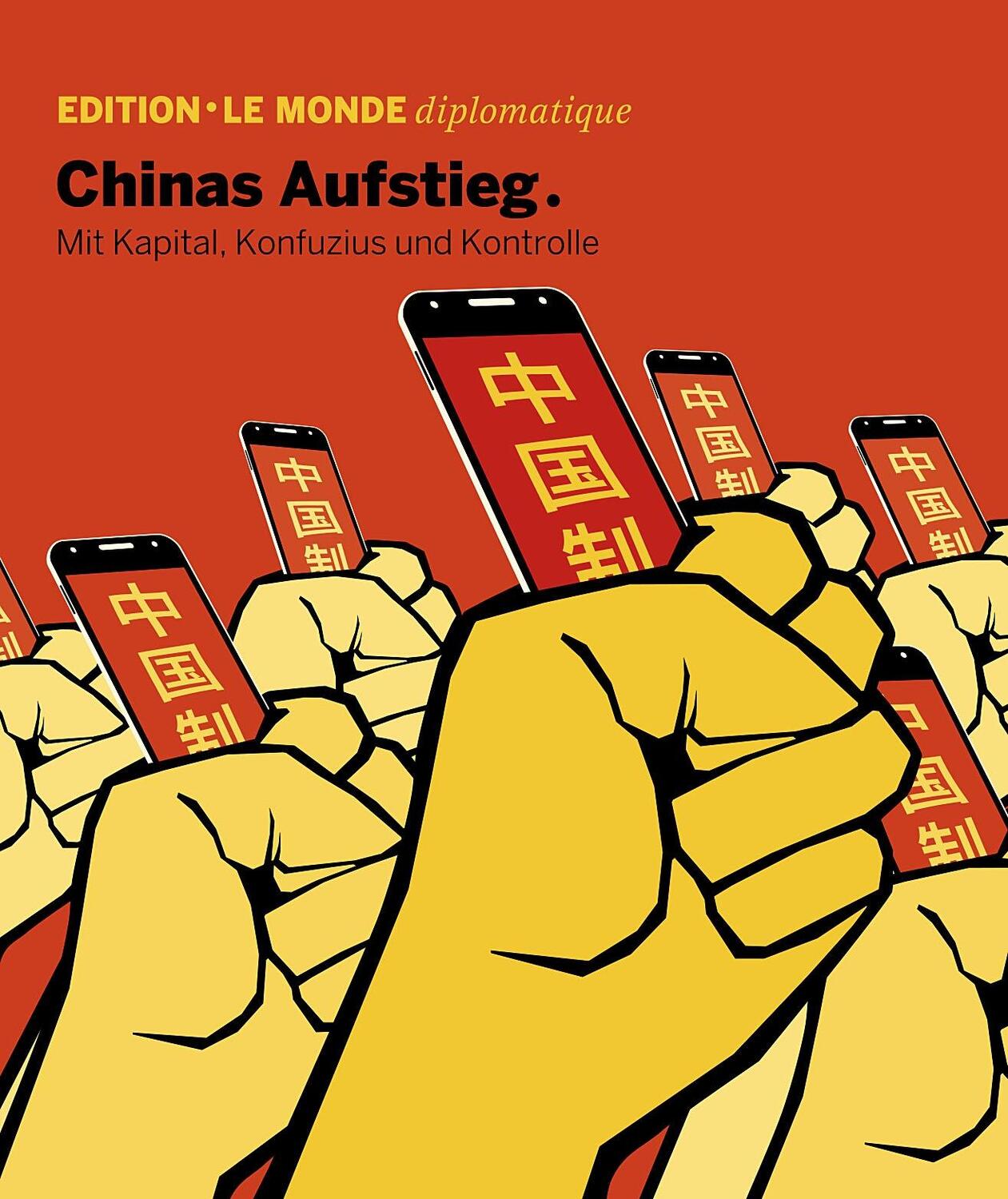 Cover: 9783937683690 | Chinas Aufstieg | Mit Kapital, Kontrolle und Konfuzius | Sven Hansen