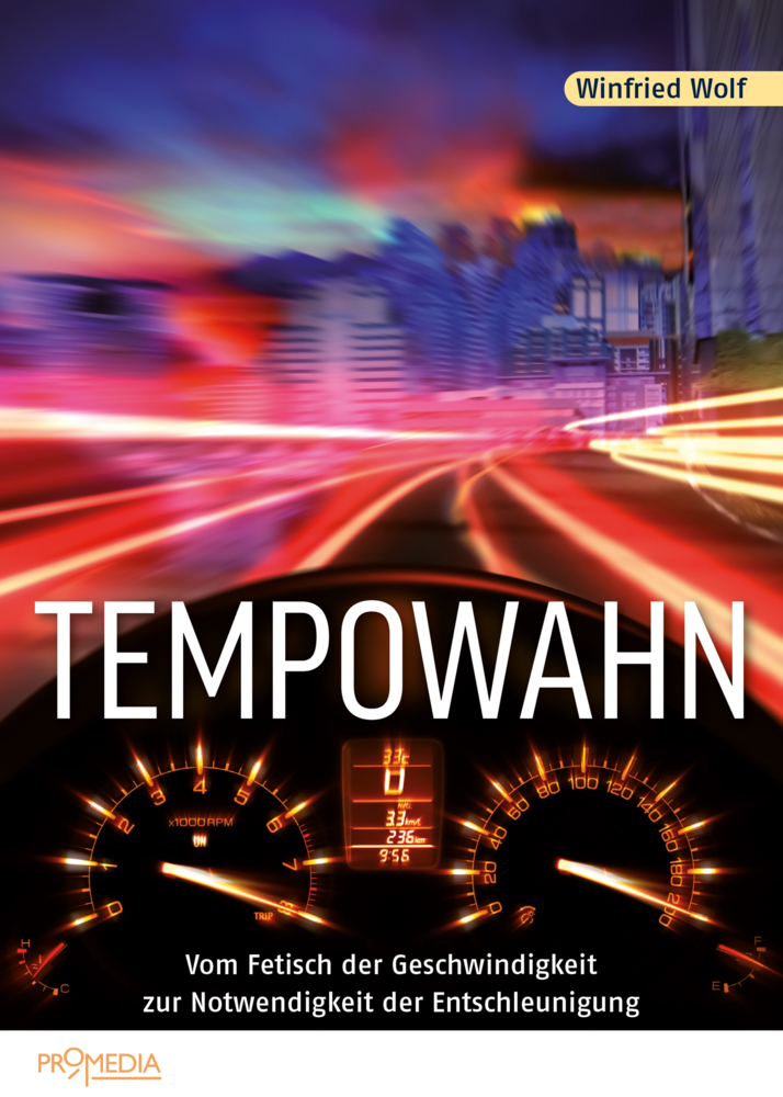 Cover: 9783853714812 | Tempowahn | Winfried Wolf | Buch | Deutsch | 2021 | Promedia, Wien