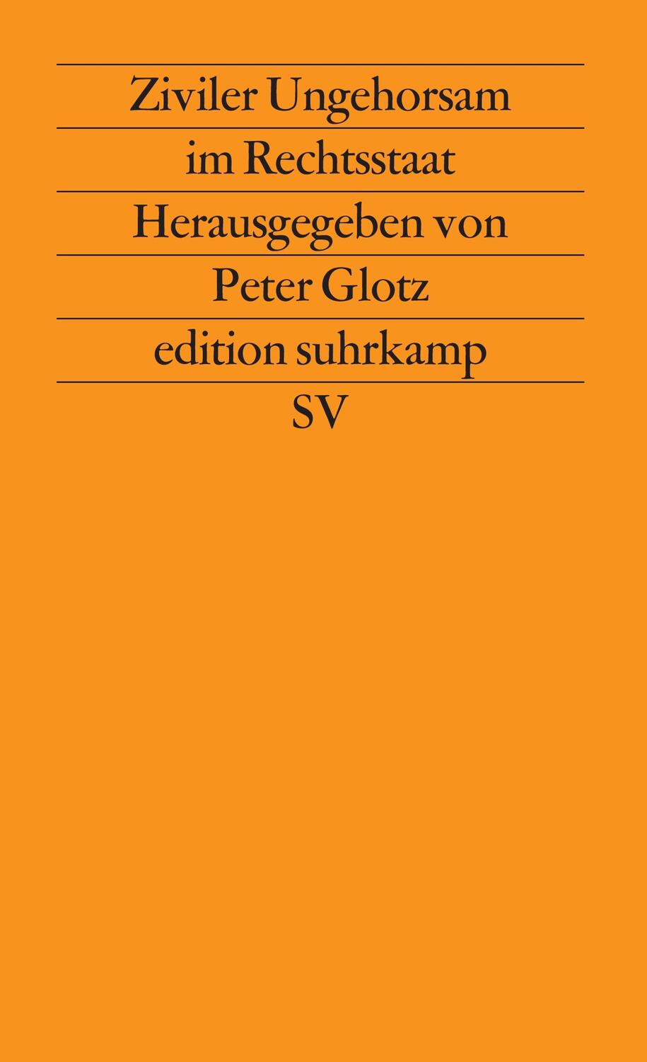 Cover: 9783518112144 | Ziviler Ungehorsam im Rechtsstaat | Peter Glotz | Taschenbuch | 1983
