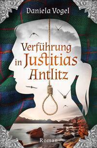 Cover: 9783985953288 | Verführung in Justitias Antlitz | Daniela Vogel | Taschenbuch | 2023