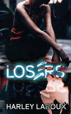 Cover: 9798218080037 | Losers | Part I | Harley Laroux | Taschenbuch | Englisch | 2022