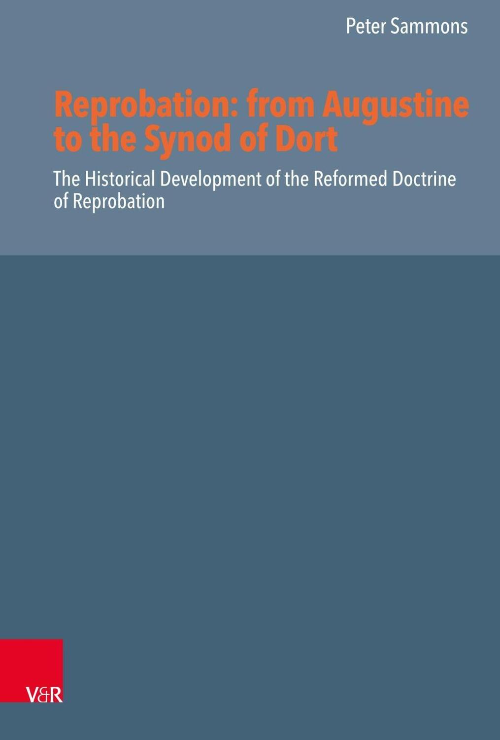 Cover: 9783525564837 | Reprobation: from Augustine to the Synod of Dort | Peter Sammons