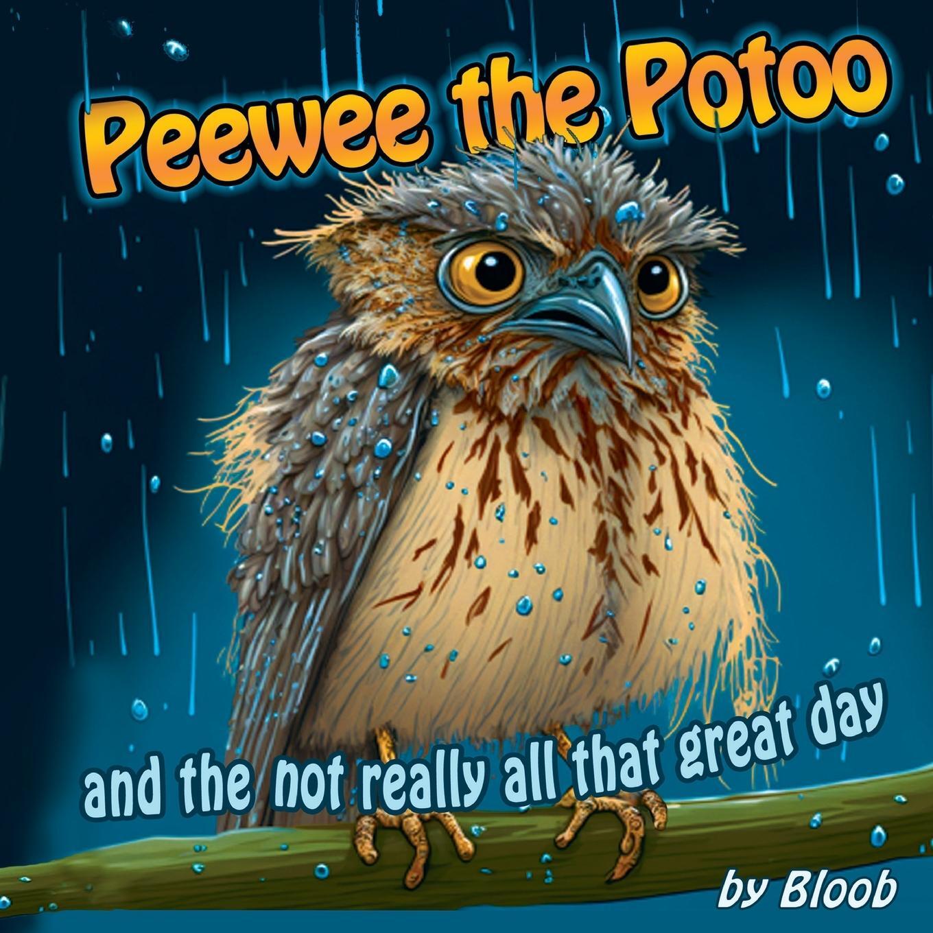 Cover: 9798987702505 | Peewee the Potoo and the not really all that great day | Bloob | Buch