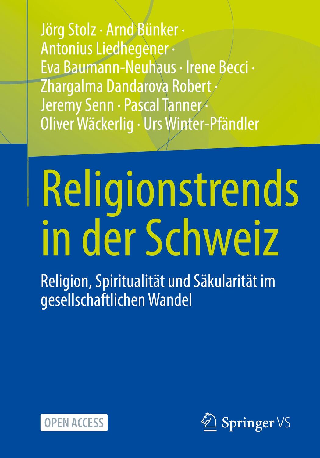Cover: 9783658365677 | Religionstrends in der Schweiz | Jörg Stolz (u. a.) | Taschenbuch