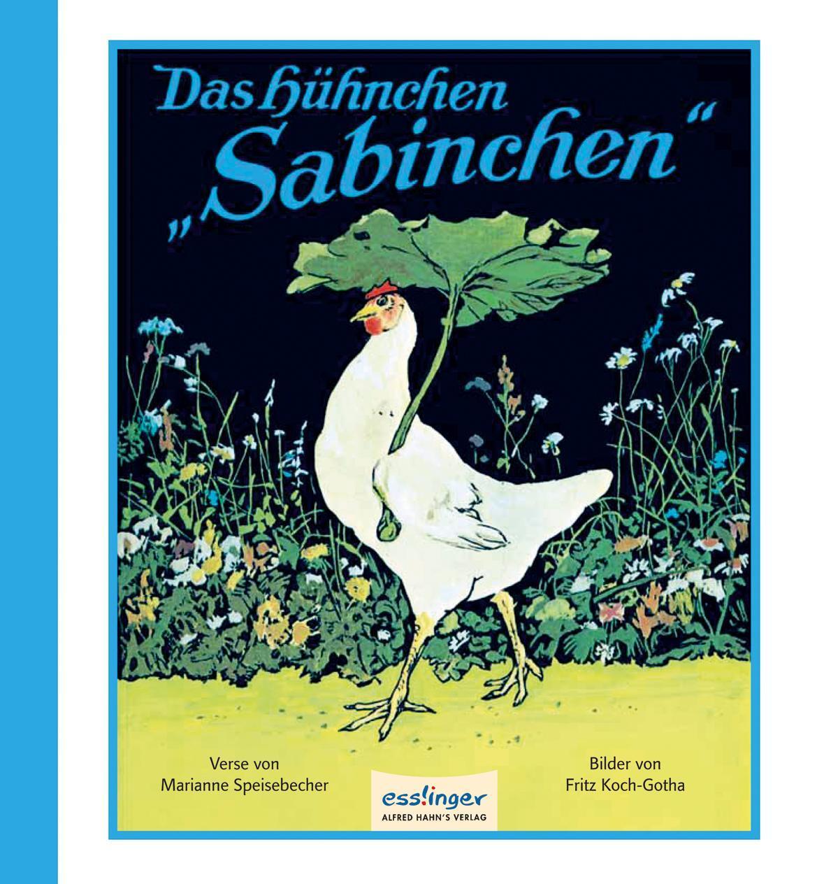 Cover: 9783480400232 | Das Hühnchen Sabinchen | Der Bilderbuch-Klassiker über Fleiß | Buch