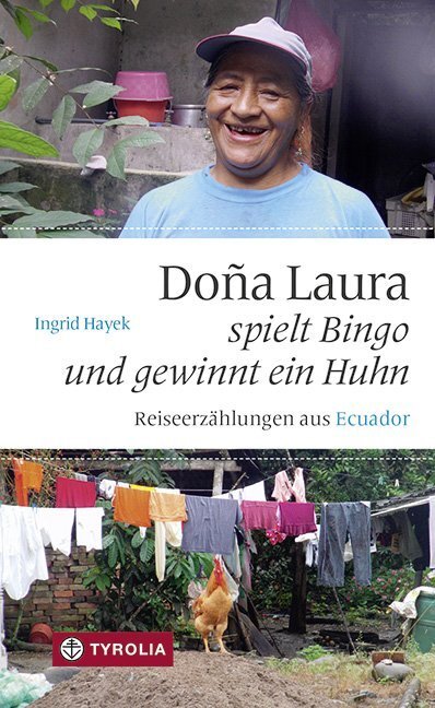 Cover: 9783702235963 | Dona Laura spielt Bingo und gewinnt ein Huhn | Ingrid Hayek | Buch
