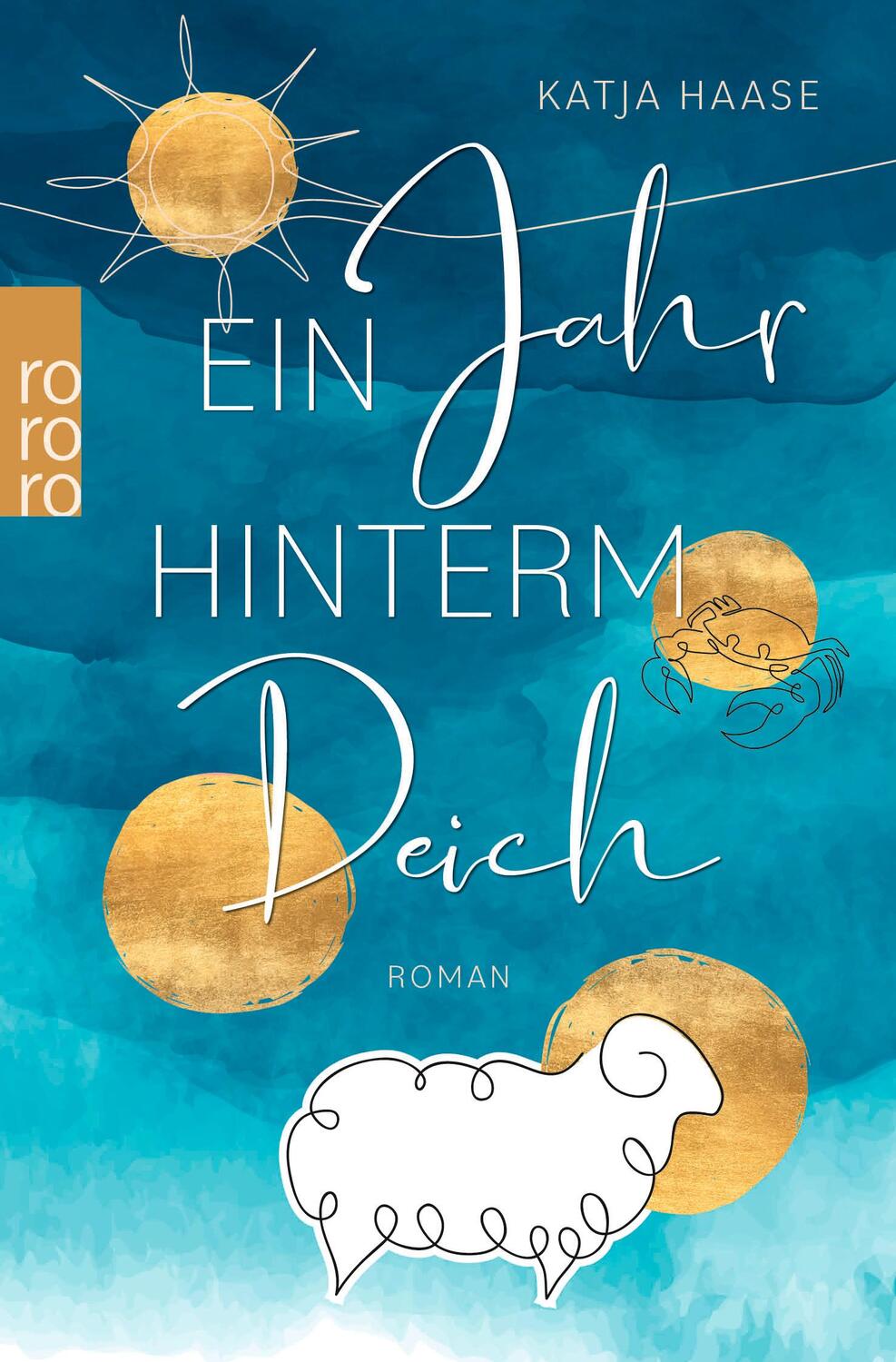 Cover: 9783499010651 | Ein Jahr hinterm Deich | Ein berührender &amp; humorvoller Nordsee-Roman