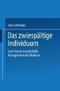 Cover: 9783810034694 | Das zwiespältige Individuum | Uwe Schimank | Taschenbuch | Paperback