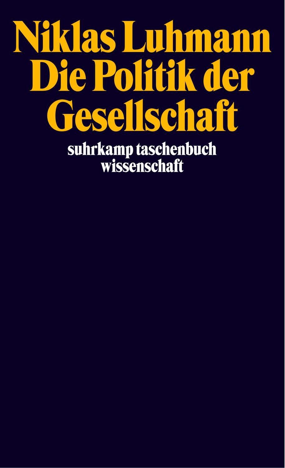 Cover: 9783518291825 | Die Politik der Gesellschaft | Niklas Luhmann | Taschenbuch | Deutsch