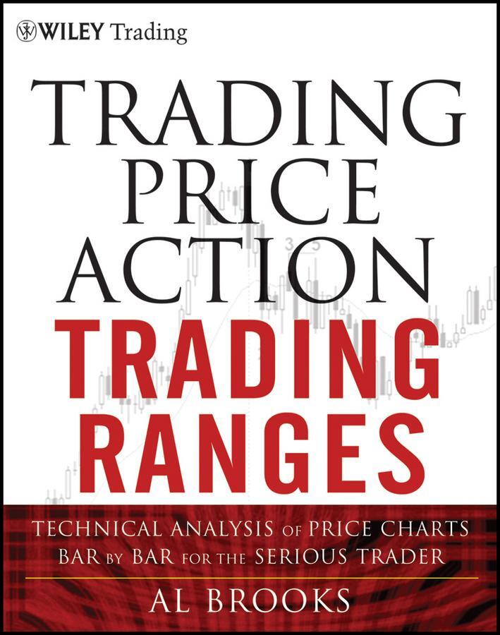 Cover: 9781118066676 | Trading Price Action Trading Ranges | Al Brooks | Buch | 624 S. | 2012