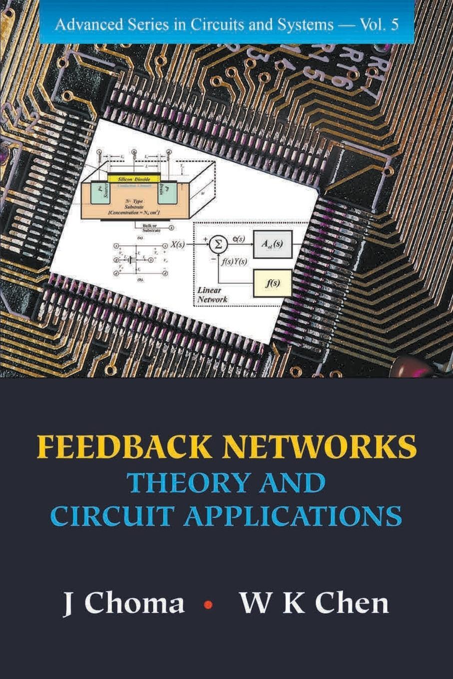 Cover: 9789814704472 | FEEDBACK NETWORKS | THEORY &amp; CIRCUIT..(V5) | W K Chen J Choma | Buch