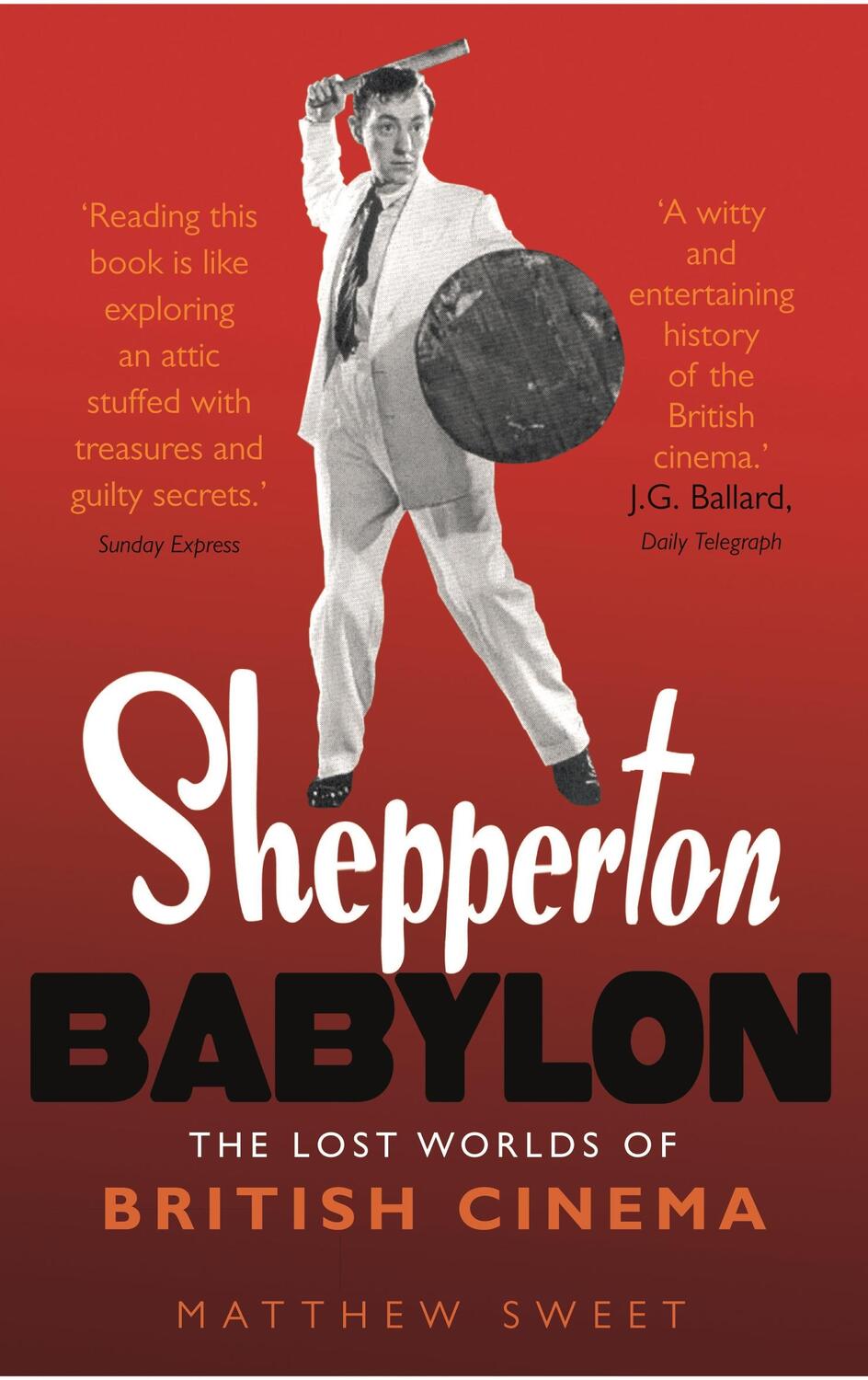 Cover: 9780571212989 | Shepperton Babylon | The Lost Worlds of British Cinema | Matthew Sweet