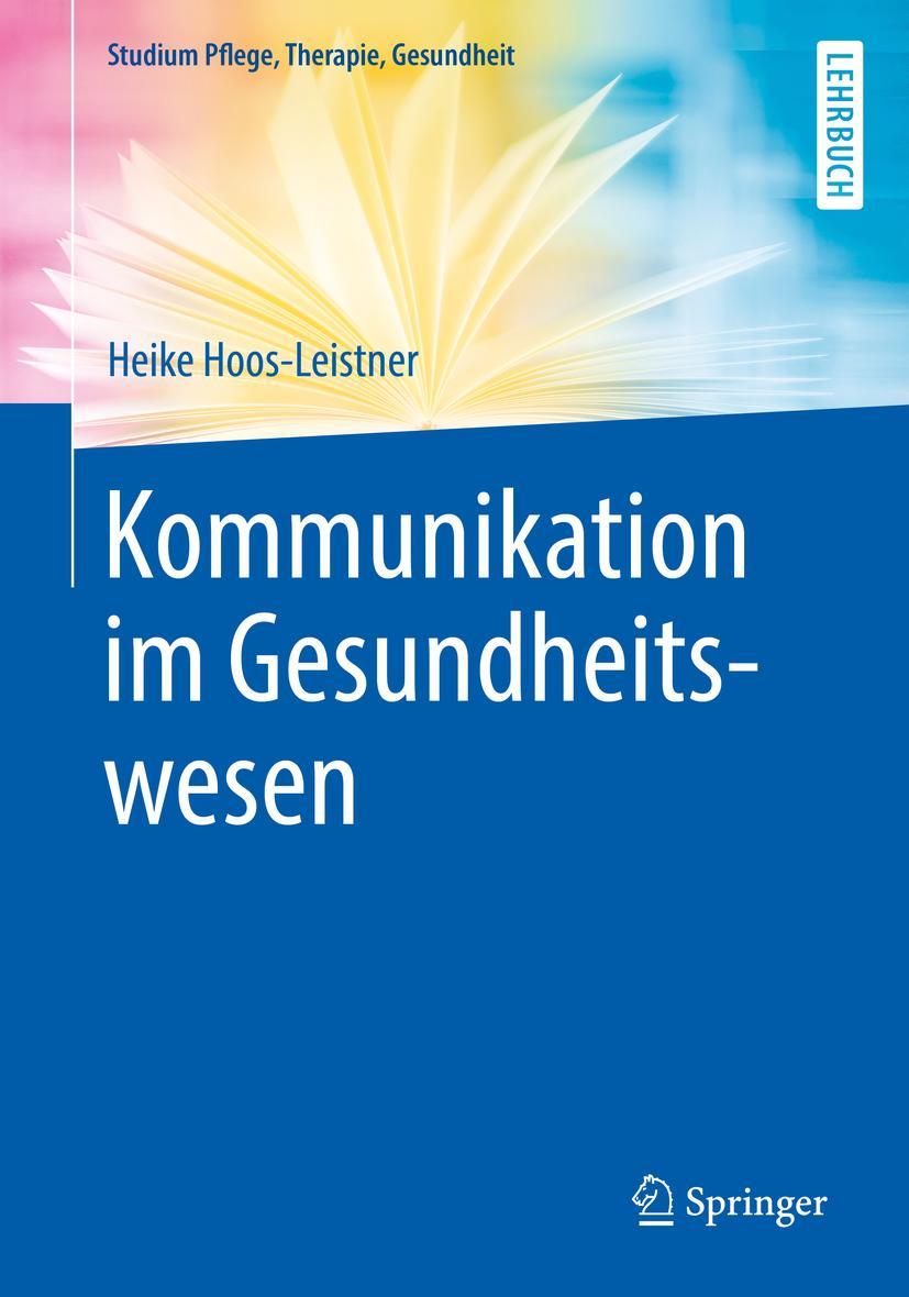 Cover: 9783662592199 | Kommunikation im Gesundheitswesen | Heike Hoos-Leistner | Taschenbuch