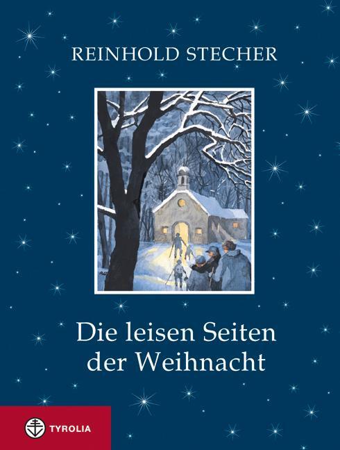 Cover: 9783702221874 | Die leisen Seiten der Weihnacht | Reinhold Stecher | Buch | Deutsch