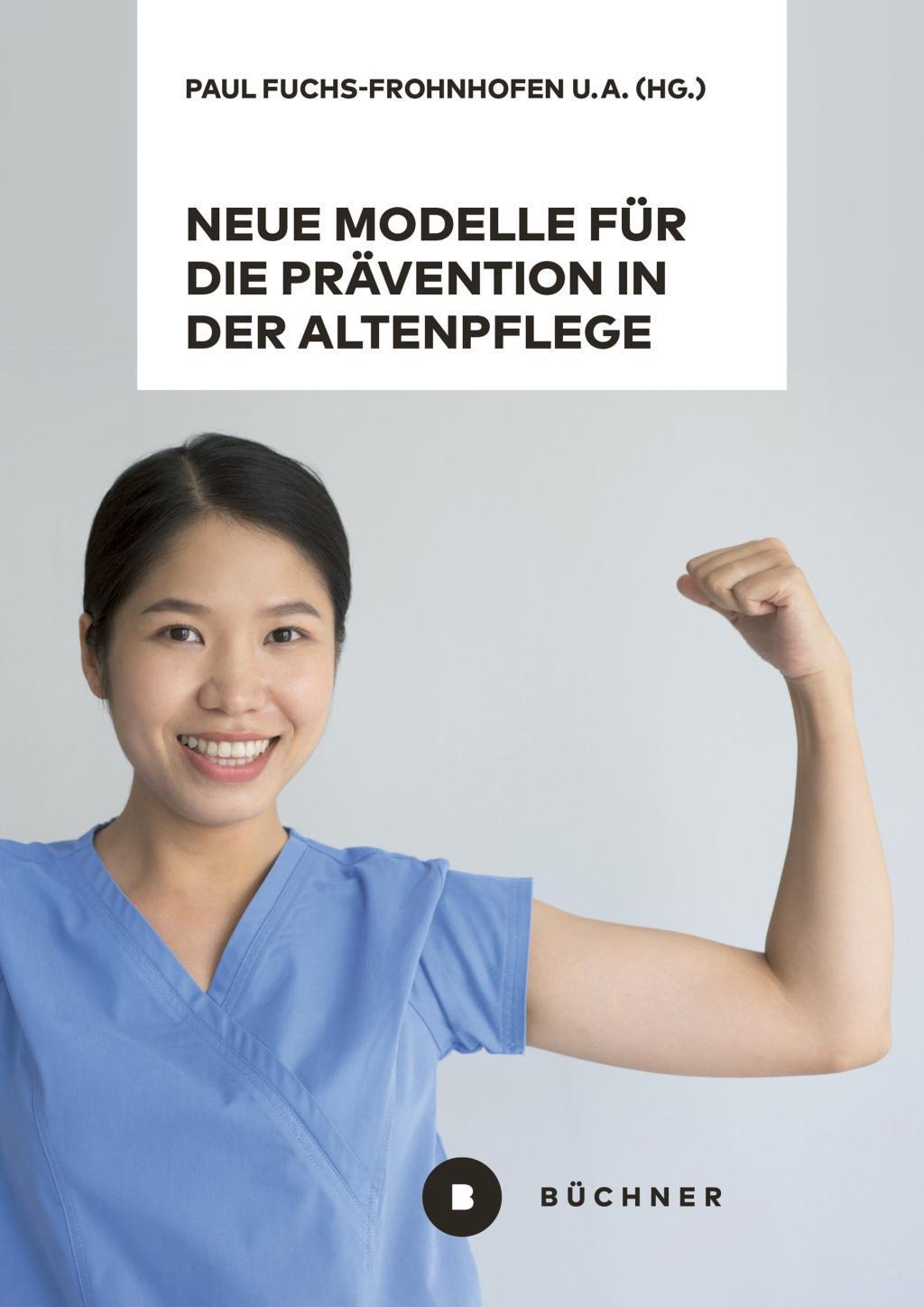 Cover: 9783963171550 | Neue Modelle für die Prävention in der Altenpflege vor dem...