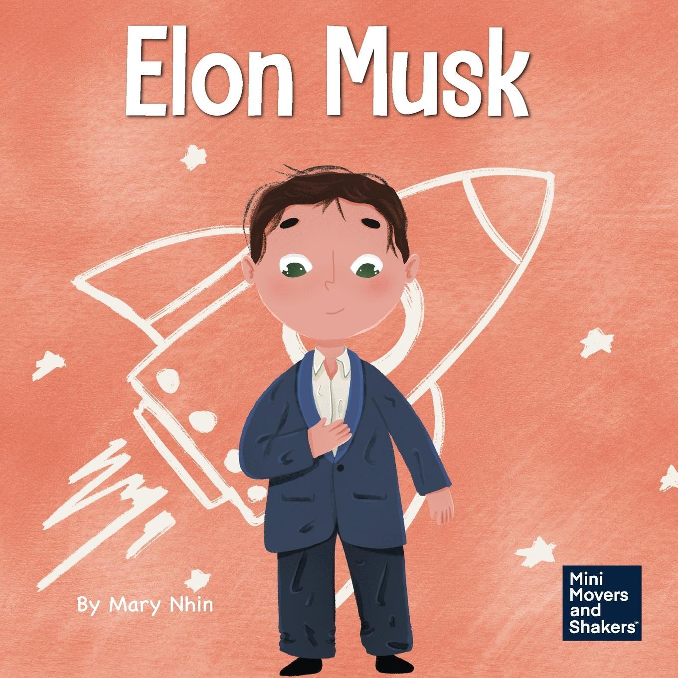 Cover: 9781637310120 | Elon Musk | A Kid's Book About Inventions | Mary Nhin | Taschenbuch