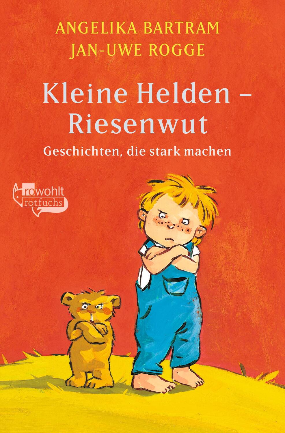 Cover: 9783499213717 | Kleine Helden - Riesenwut | Geschichten, die stark machen | Buch