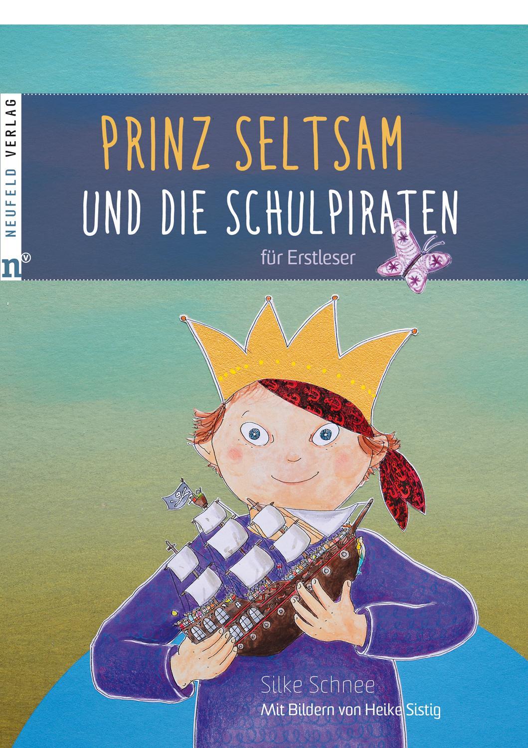 Cover: 9783862561544 | Prinz Seltsam und die Schulpiraten | Silke Schnee | Buch | Deutsch