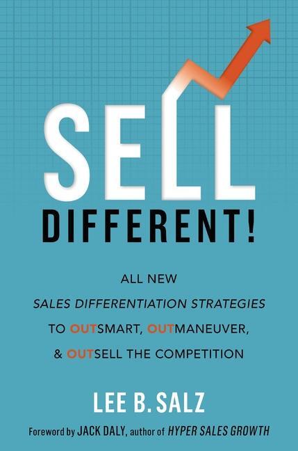 Cover: 9781400222506 | Sell Different! | Lee B. Salz | Buch | 2021 | HarperCollins Focus