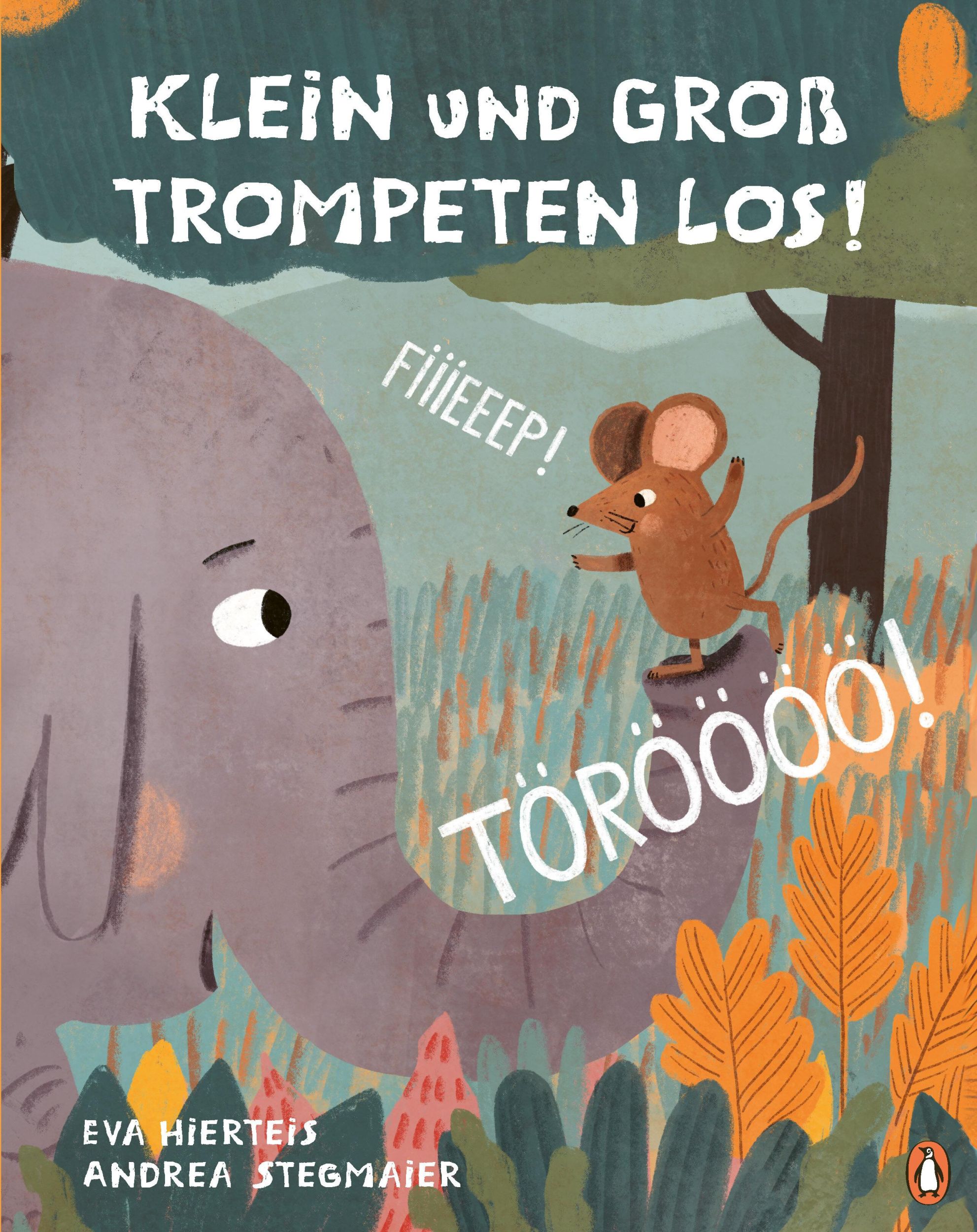 Cover: 9783328303268 | TÖRÖÖÖÖ! FIIIEEEP! Klein und Groß trompeten los! | Eva Hierteis | Buch