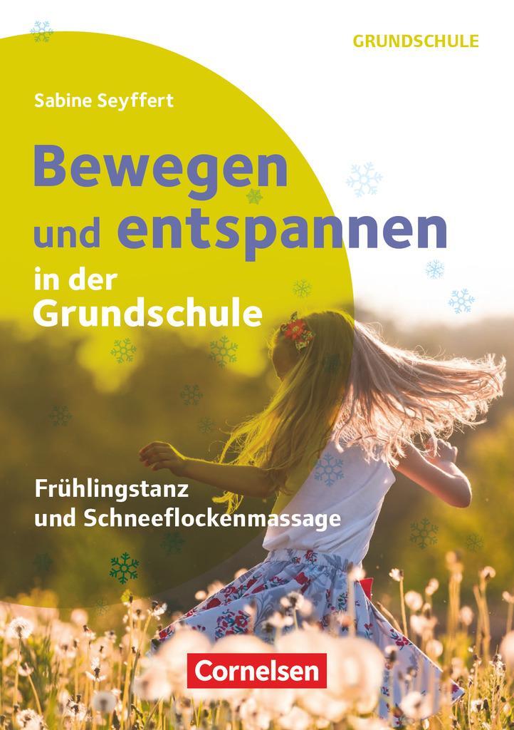 Cover: 9783589165391 | Bewegen und entspannen in der Grundschule | Sabine Seyffert | Buch