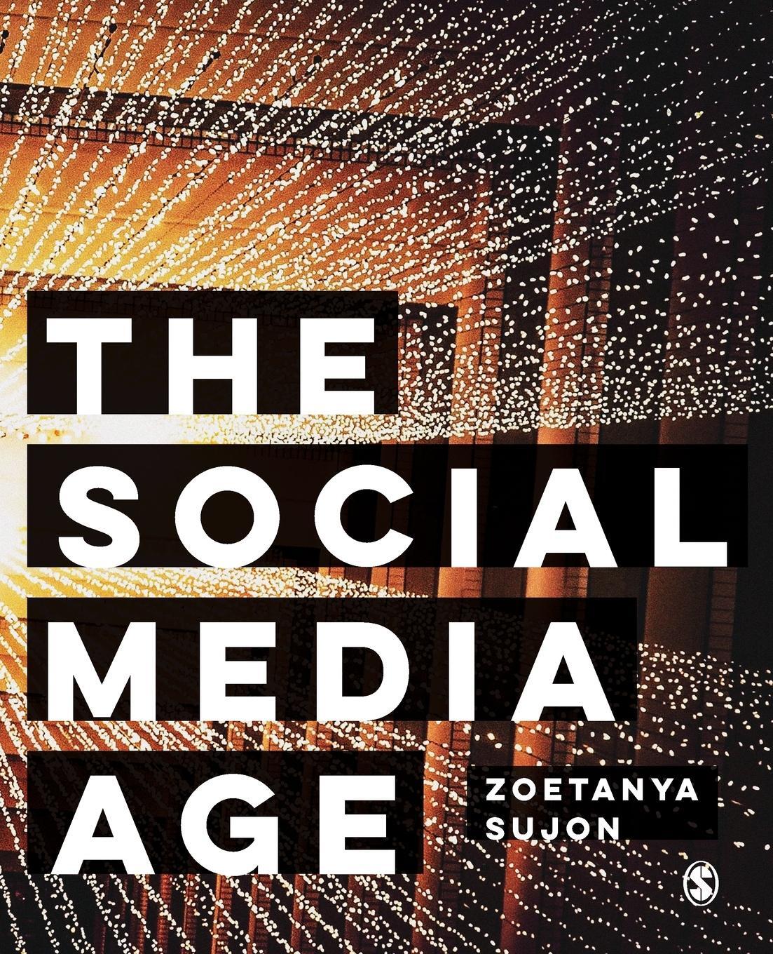 Cover: 9781526436900 | The Social Media Age | SAGE Publishing Ltd | EAN 9781526436900