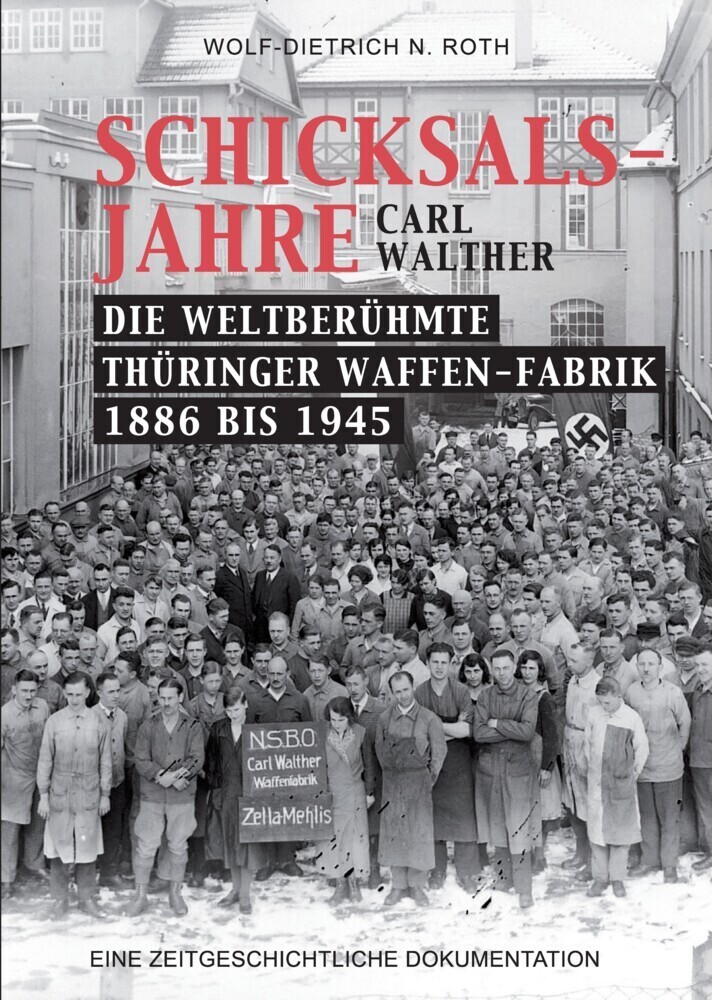 Cover: 9783347278912 | Schicksalsjahre - Carl Walther | Wolf-Dietrich N. Roth | Buch | 416 S.