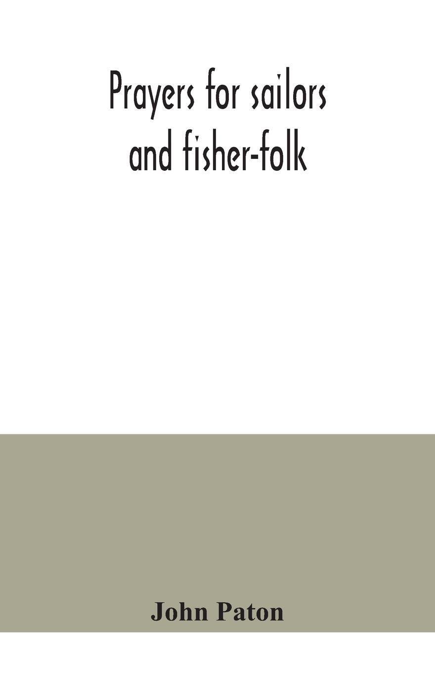 Cover: 9789354041310 | Prayers for sailors and fisher-folk | John Paton | Taschenbuch | 2020