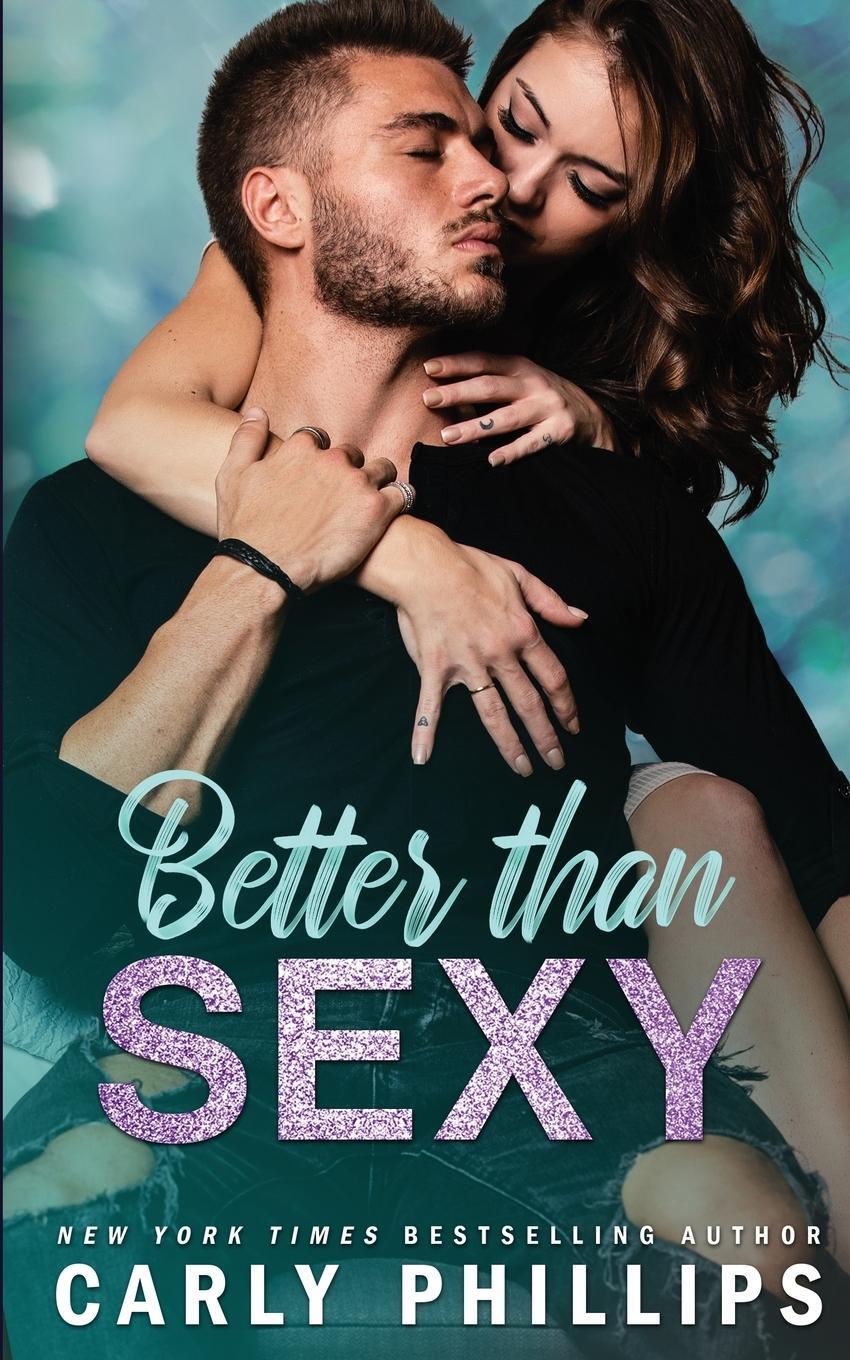 Cover: 9781947089358 | Better than Sexy | Carly Phillips | Taschenbuch | The Sexy Series