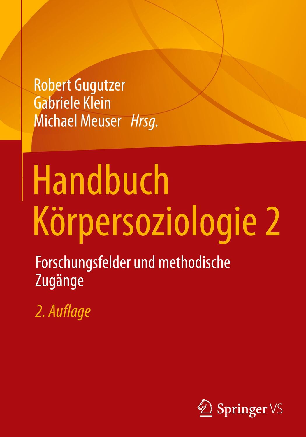 Cover: 9783658332976 | Handbuch Körpersoziologie 2 | Forschungsfelder und methodische Zugänge