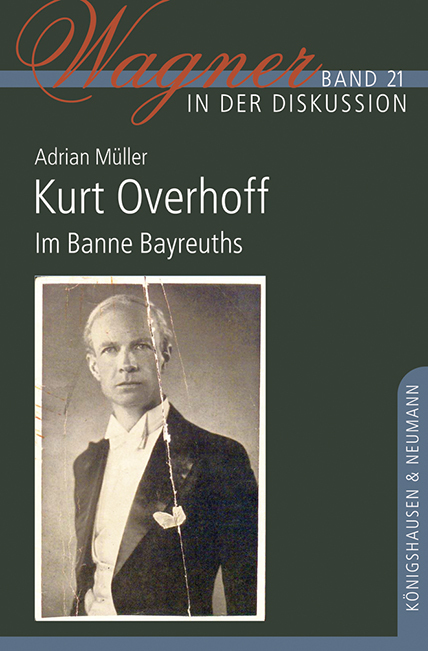Cover: 9783826070952 | Kurt Overhoff | Im Banne Bayreuths | Adrian Müller | Taschenbuch