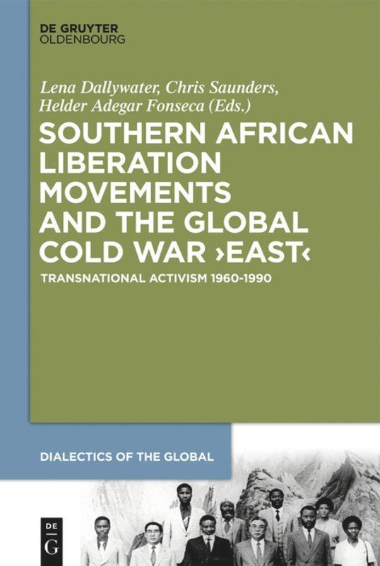Cover: 9783110638868 | Southern African Liberation Movements and the Global Cold War ¿East¿