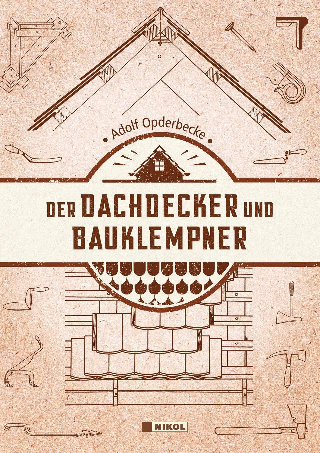 Cover: 9783868206937 | Der Dachdecker und Bauklempner | Adolf Opderbecke | Buch | Deutsch