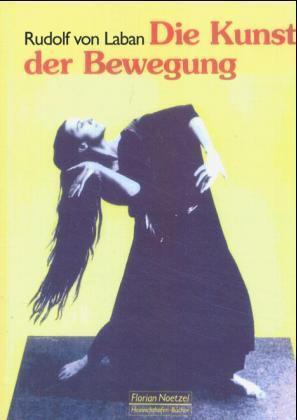 Cover: 9783795904821 | Kunst der Bewegung | Rudolf von Laban | Buch | Noetzel