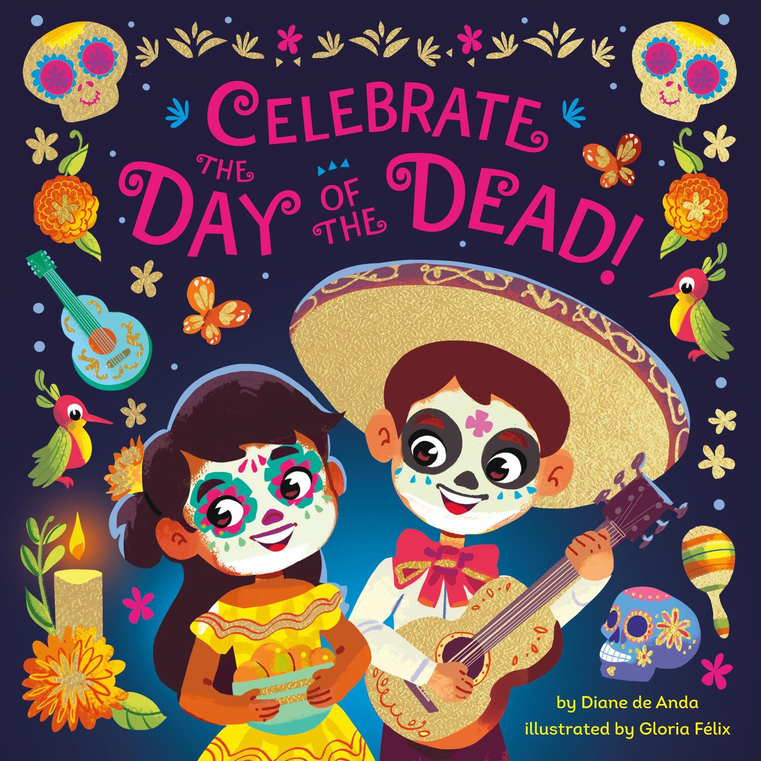 Cover: 9780593647660 | Celebrate the Day of the Dead! | Diane De Anda | Buch | Englisch