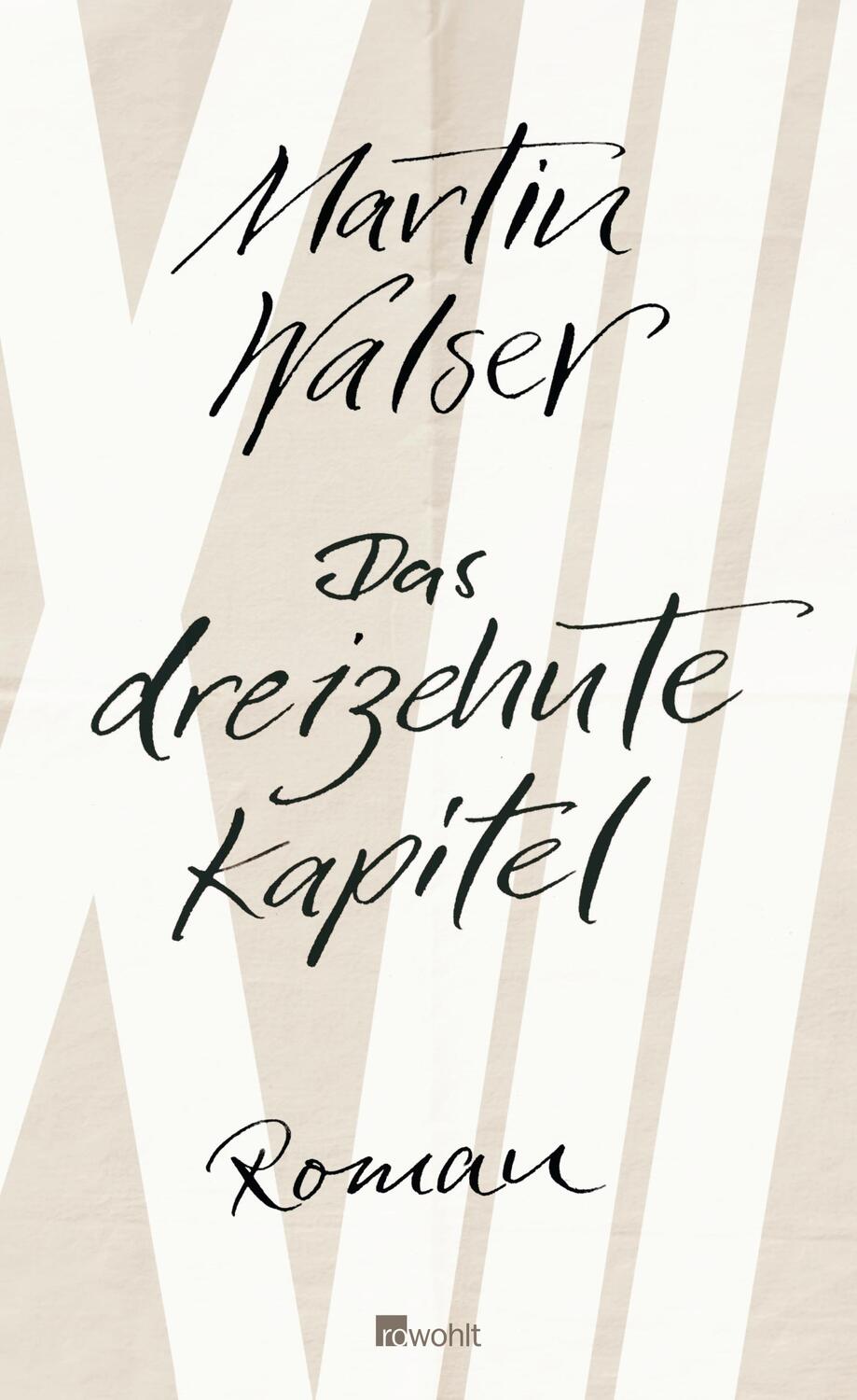 Cover: 9783498073824 | Das dreizehnte Kapitel | Martin Walser | Buch | Deutsch | 2012