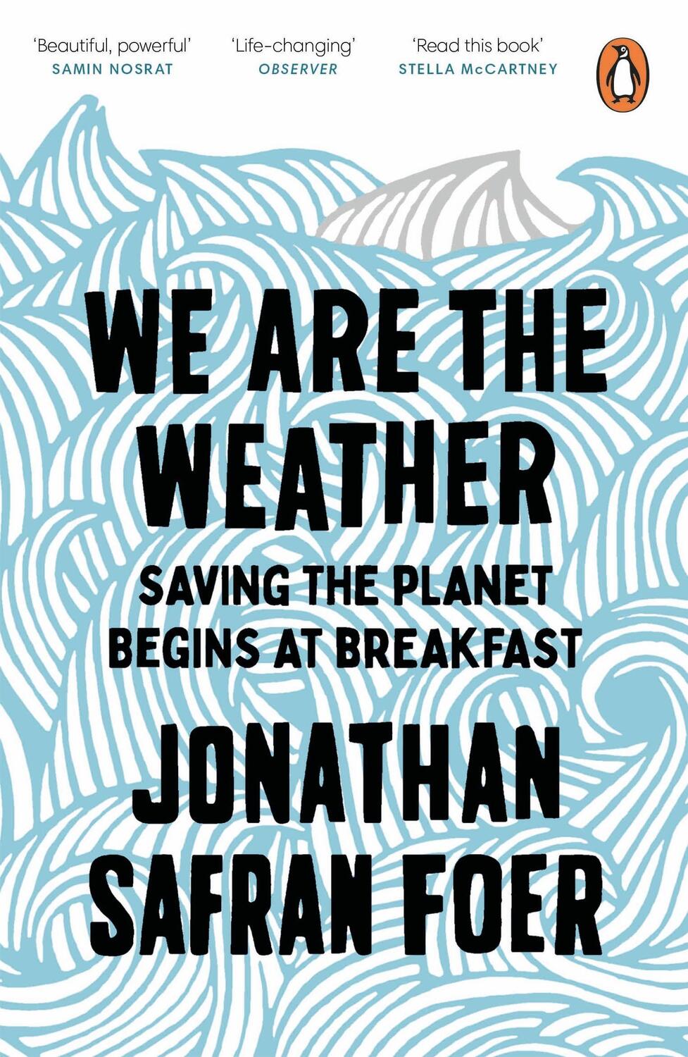 Cover: 9780241984918 | We are the Weather | Saving the Planet Begins at Breakfast | Foer