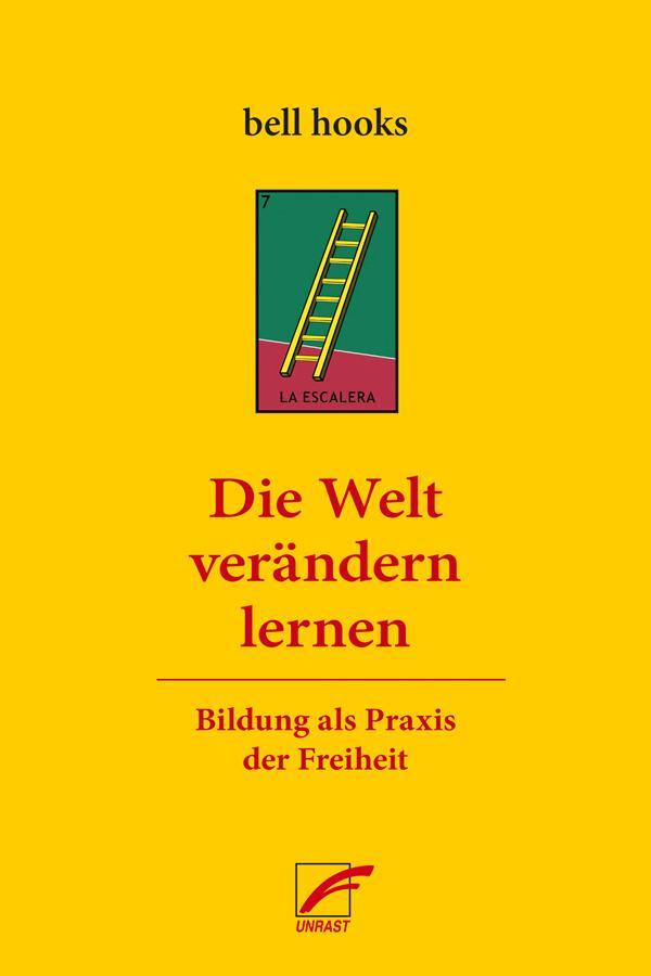 Cover: 9783897713710 | Die Welt verändern lernen | Bildung als Praxis der Freiheit | Hooks