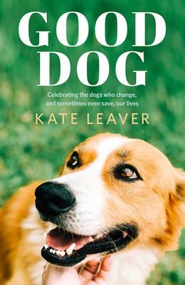 Cover: 9781460758892 | Good Dog | Kate Leaver | Taschenbuch | Kartoniert / Broschiert | 2020