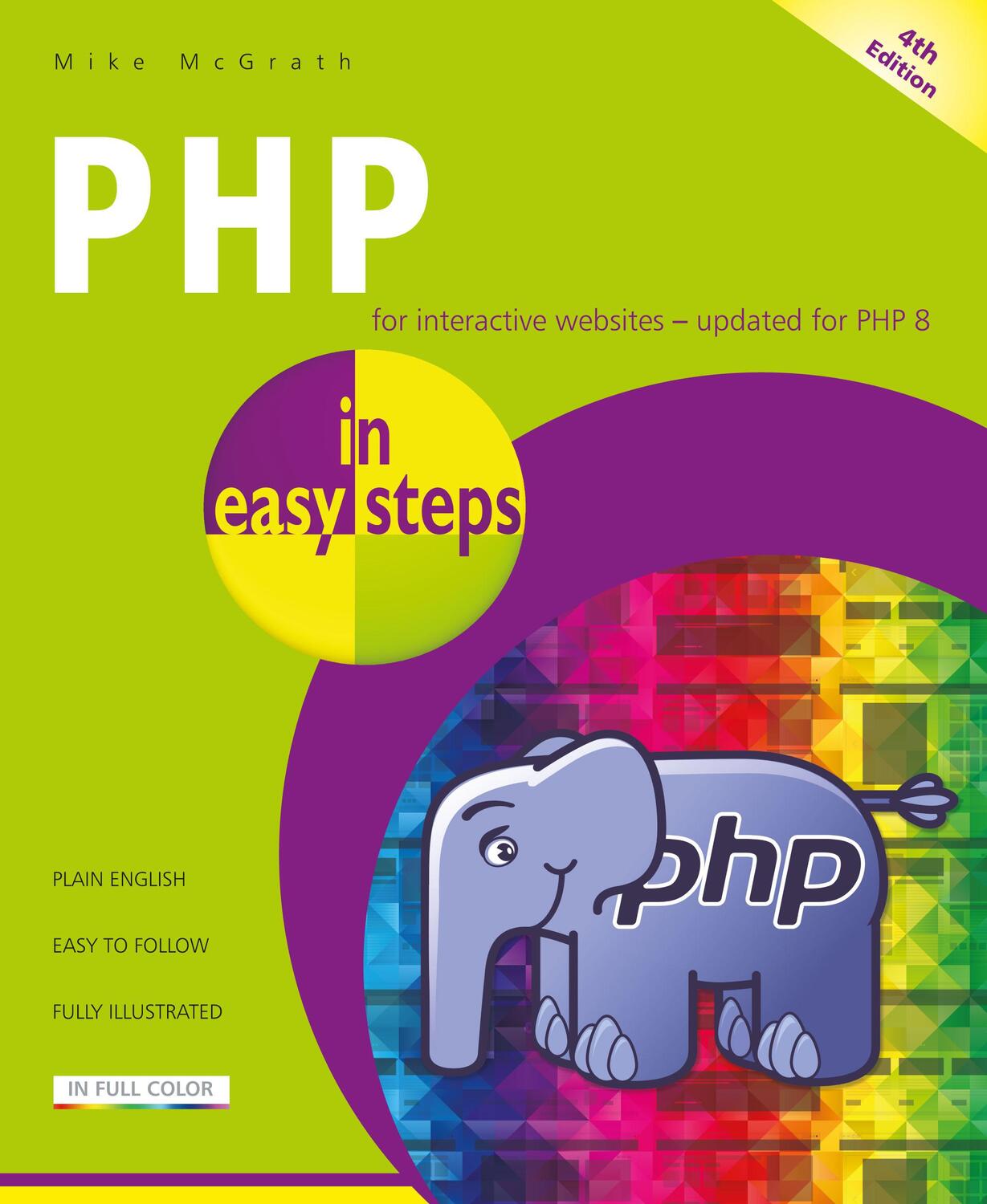 Cover: 9781840789232 | PHP in Easy Steps: Updated for PHP 8 | Mike Mcgrath | Taschenbuch