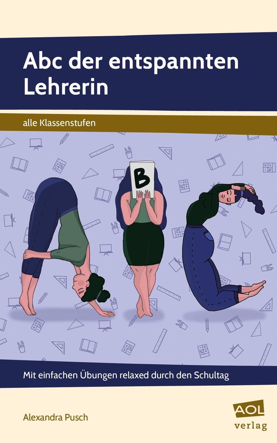 Cover: 9783403105077 | Abc der entspannten Lehrerin | Alexandra Pusch | Taschenbuch | Deutsch