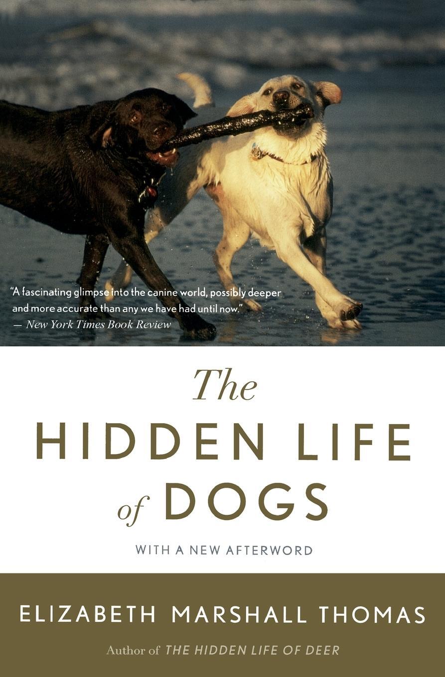 Cover: 9780547416854 | Hidden Life of Dogs, The | Elizabeth Marshall Thomas | Taschenbuch