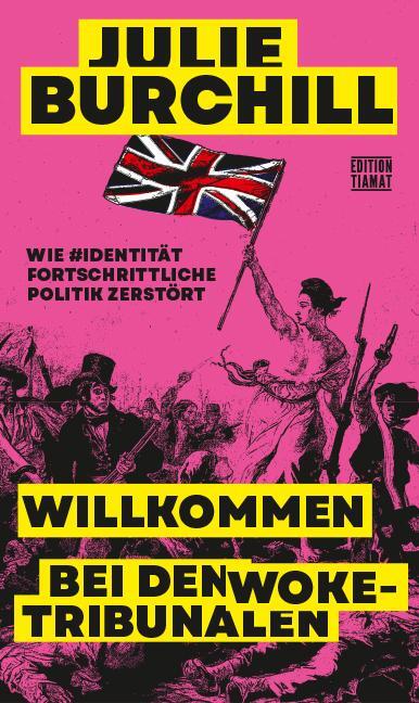 Cover: 9783893203062 | Willkommen bei den Woke-Tribunalen | Julie Burchill | Taschenbuch