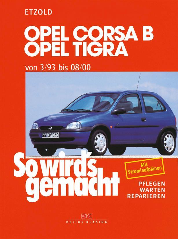 Cover: 9783768808200 | Opel Corsa B / Opel Tigra | Hans-Rüdiger Etzold | Taschenbuch | 2001