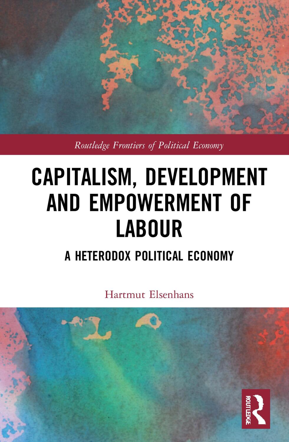 Cover: 9781032022406 | Capitalism, Development and Empowerment of Labour | Hartmut Elsenhans