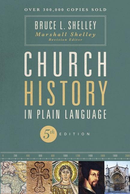 Cover: 9780310115960 | Church History in Plain Language, Fifth Edition | Bruce Shelley | Buch