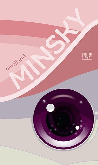 Cover: 9783893202638 | Minsky | Einzlkind | Buch | Critica Diabolis | Deutsch | 2021