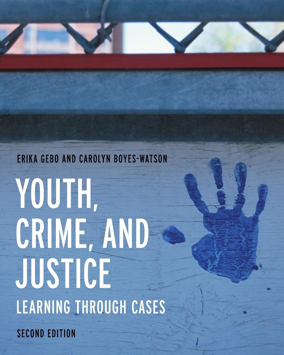 Cover: 9781538172988 | Youth, Crime, and Justice | Learning through Cases, Second Edition