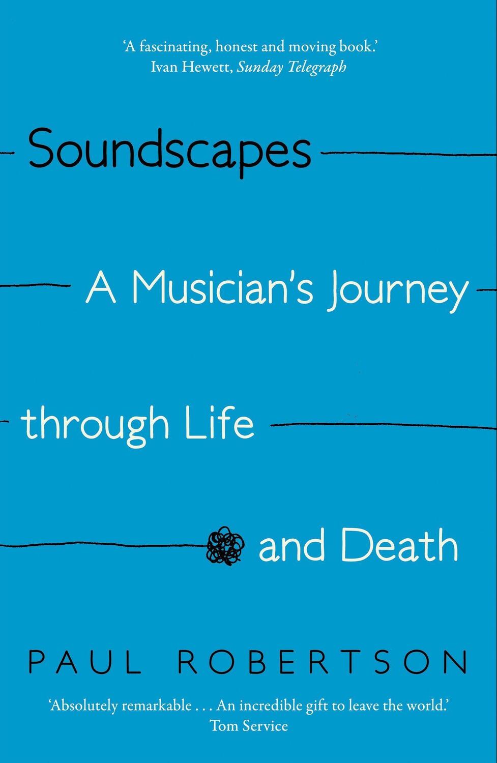 Cover: 9780571331901 | Soundscapes | A Musician's Journey through Life and Death | Robertson