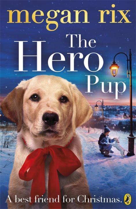Cover: 9780141351926 | The Hero Pup | Megan Rix | Taschenbuch | Kartoniert / Broschiert